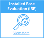 Installed Base Evaluation (IBE) 
